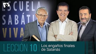 Escuela Sabática Viva 📖 Lección 10 | Los engaños finales de Satanás [2° trimestre 2023]