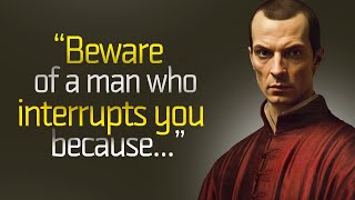 The Greatest Niccolo Machiavelli Quotes of All Time About Life, Love & Youth | Life Changing Quotes