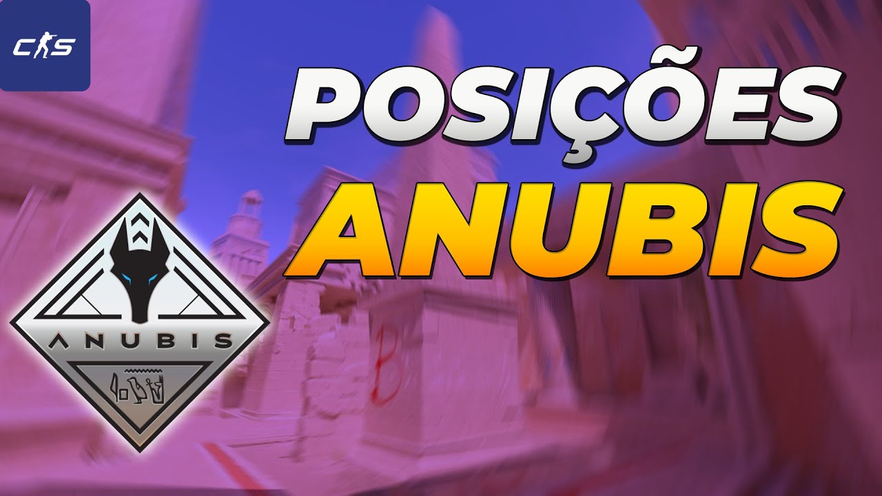 O NOME DAS POSIÇÕES DA ANUBIS NO CS2 - YouTube