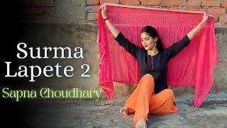 Surma Lapete 2 | Sapna Choudhary| Isha Singh| Dance Video