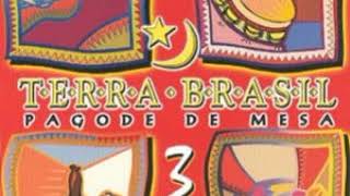 Terra Brasil - pagode de mesa vol. 03 (ao vivo) 2003