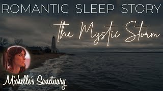 Romantic Sleep Story | THE MYSTIC STORM | Rainy Bedtime Story for Grown Ups (asmr, rain sounds)