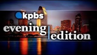 KPBS Evening Edition -- Monday, July 31, 2023