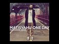 matisyahu one day featuring akon