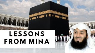 Lessons from Mina | Mufti Menk