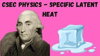 Specific Latent Heat | CSEC Physics