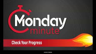 Monday Minute Check Your Progress