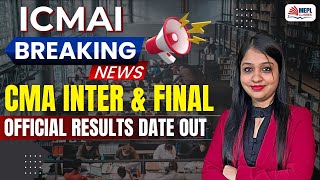 ICMAI BREAKING NEWS 😱 CMA Inter \u0026 Final Dec'24 - RESULTS DATE OUT 🔴 MEPL-Divya Agarwal Mam