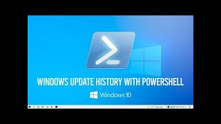 How to Check Your Windows Update History with Powershell Tutorial