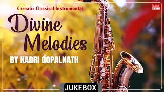 Carnatic Classical Instrumental | Divine Melodies | By Kadri Gopalnath