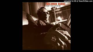 Solomon Burke - None Of Us Are Free