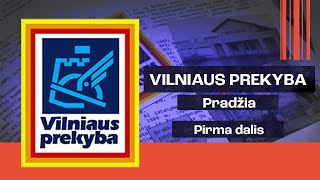 Vilniaus prekyba – kaip gimė Lietuvos verslo banginis? | 1 dalis | Pinigų kartos dokumentika