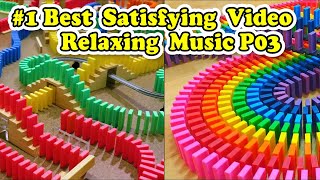 Amazing Satisfying Video & Relaxing Music P03 | Dominoes Falling| Amazing Stress Relief | Free Music