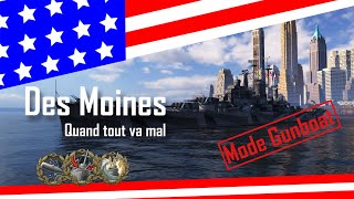 [Wows 9.3] CA US T10 Des Moines - quand tout va mal !