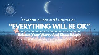 Guided Sleep Meditation, Release Your Worry & Sleep Deeply 😴