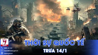 Thời sự Quốc tế trưa trưa 14/1. Nga đánh sập 150 căn cứ, siết vây Pokrovsk; Ấn Độ thông báo nóng