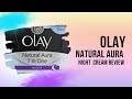 Olay Night Cream Natural Aura Nourishing Repair Cream review