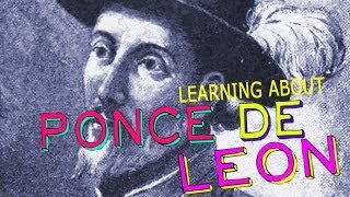 Learning About Ponce de León