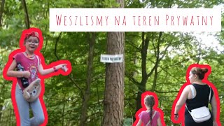 Weszliśmy na teren Prywatny ⛔️