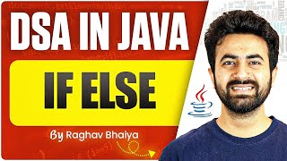 DSA In Java | If Else | Java in One Shot | If Else in Java | Java Course