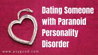 Dating Someone with Paranoid Personality Disorder