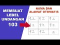 CARA MEMBUAT LABEL UNDANGAN 103 YANG BANYAK DI EXCEL ( OTOMATIS )