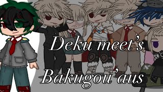 Deku meets bakugou’s aus||mha||dekubaku||