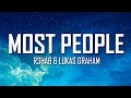 R3HAB x Lukas Graham - Most People (Lyrics) | Just Flexin'
