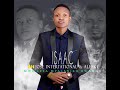 MWE LESA MPALENIKO BWANGU done by Minister Isaac ft Jose international & Eleskey Adebayo 2023