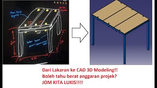 3D Modeling mini projek meja besi dan kayu guna CATIA Part 1 of 2