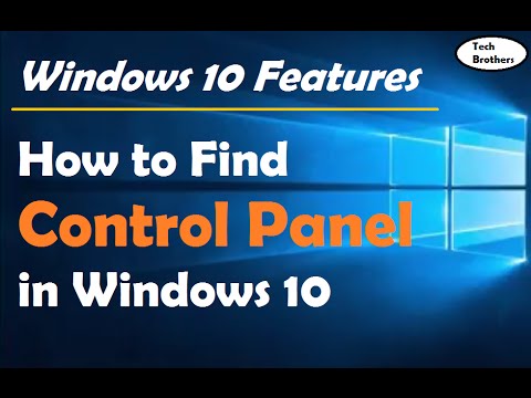 How to Find Control Panel in Windows 10 | Windows 10 Features How to Find Control Panel in Windows 10 | Windows 10 Features