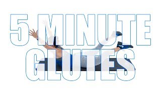 5 Minute Glutes