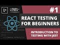 #1 Introduction To Testing With Jest - React Testing For Beginners