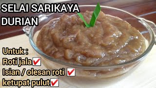 CARA MEMBUAT SELAI SARIKAYA DURIAN YANG ENAK DAN MUDAH