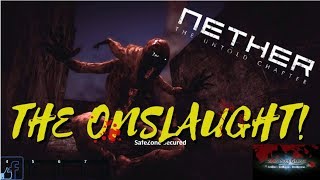 THE ONSLAUGHT! - Nether: The Untold Chapter