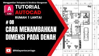 #08 CARA MENAMBAHKAN DIMENSI PADA DENAH | Tutorial AutoCAD Rumah 1 lantai