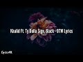 Khalid - OTW Ft. 6LACK, Ty Dolla $ign (Lyrics Video)