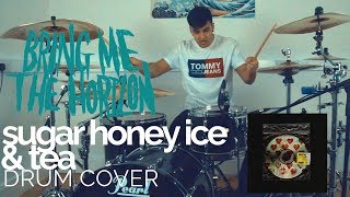 Sugar Honey Ice And Tea - Bring Me The Horizon - Drum Cover