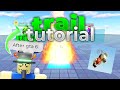 How to make TRAILS in Obby Creator!