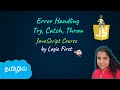 Error Handling - Try, Catch and Throw | JavaScript Course | Logic First Tamil