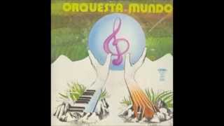 ORQUESTA MUNDO - YO RISA, TU LLANTO