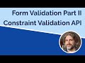 Form Validation Part II - JS and the Constraint Validation API