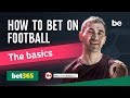 How to bet on football with bet365 - The basics