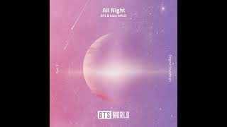 (AUDIO) “ALL NIGHT” BTS (
RM - SUGA ) ft. JUICE WRLD
