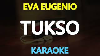 TUKSO - Eva Eugenio (KARAOKE Version)