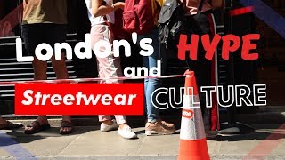 LONDON's Hype and Streetwear Culture | A Short Documentary