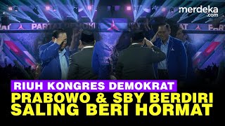 Riuh Prabowo dan SBY Saling Beri Hormat di Kongres Demokrat saat Disapa AHY