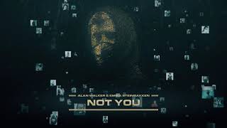 Alan Walker & Emma Steinbakken - Not You (Visualizer)