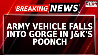 Breaking News: Army Vehicle With 18 Jawans On Board Falls In Gorge In Poonch | Jammu \u0026 Kashmir