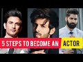 5 Steps To Become An Actor In India | How To Become An Actor | Actor kaise Bane In Hindi | 2020